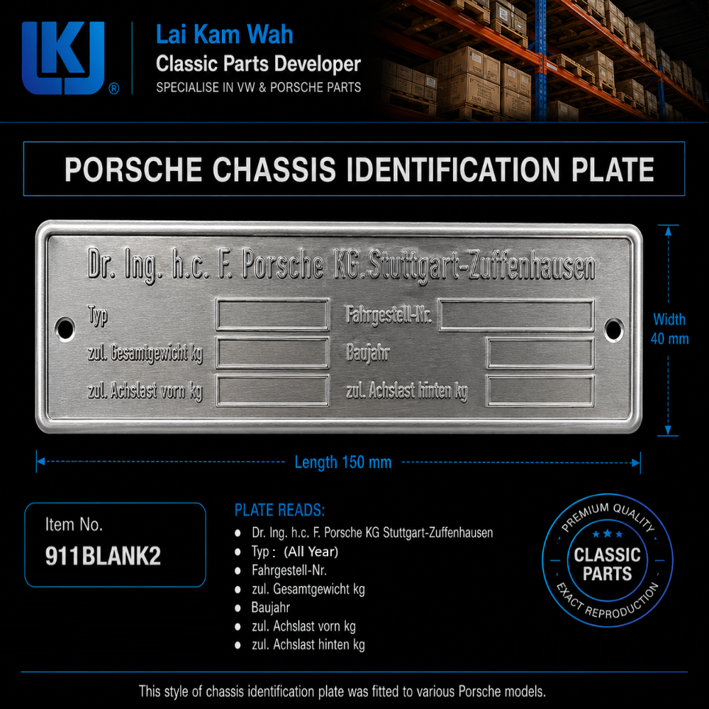 Lai Kam Wah Sdn. Bhd. Specialist in VW Aircooled Parts - 911Blank2 - Porsche Chasis Identification Plate